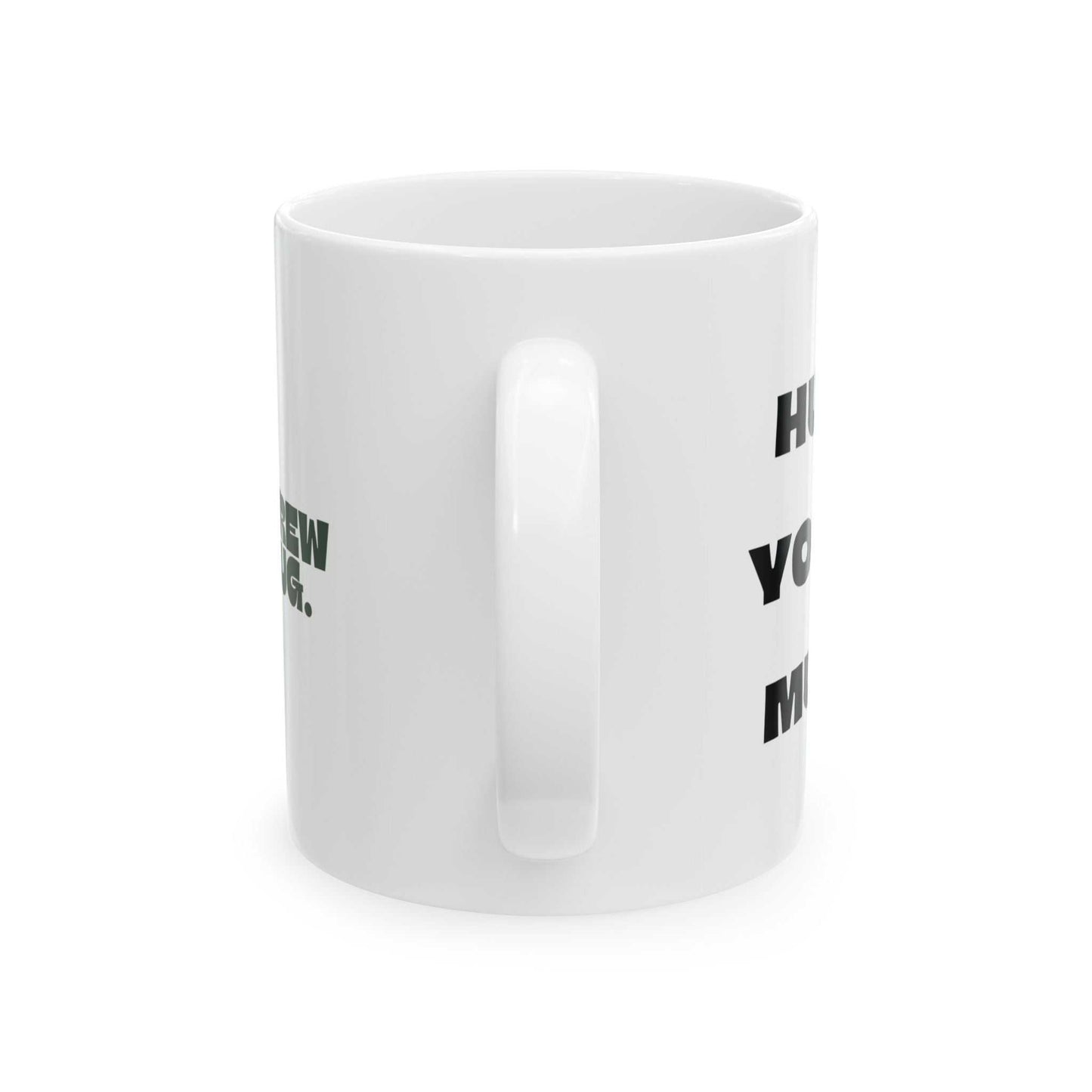 White mug with black text on a white background