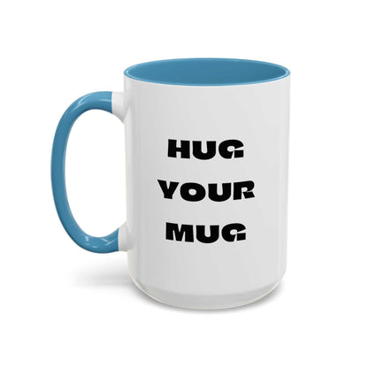 White mug with blue handle and interior, featuring 'HUG YOUR MUG' text on a white background