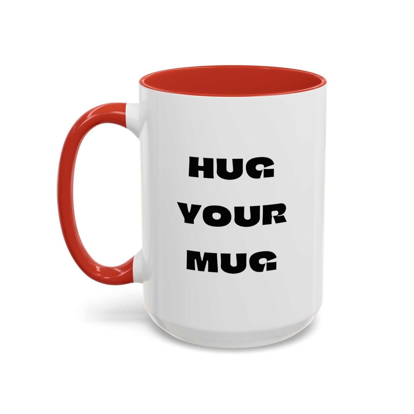 White mug with red handle and interior, featuring 'HUG YOUR MUG' text on a white background