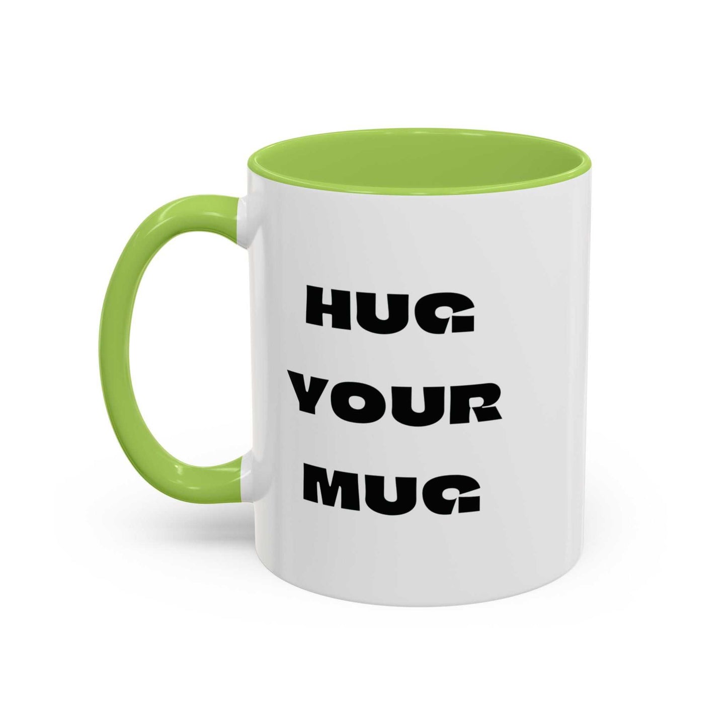 White mug with green handle and interior, featuring 'HUG YOUR MUG' text.